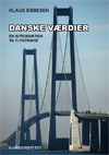 Danske værdier. En introduktion til flygtninge. Dansk